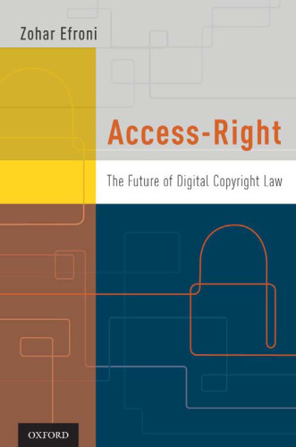 Access-Right: The Future of Digital Copyright Law