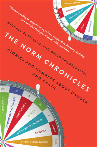 The Norm Chronicles: Stories and Numbers About Danger and Death