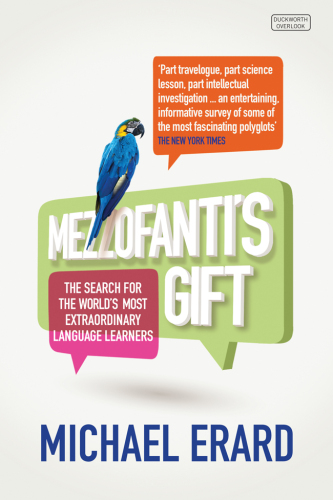 Mezzofanti’s Gift: The Search for the World’s Most Extraordinary Language Learners