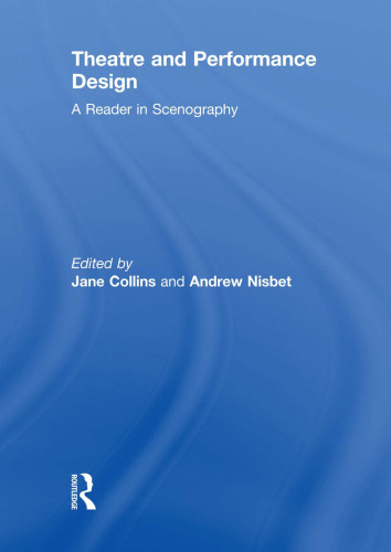 Theatre and Performance Design: A Reader in Scenography