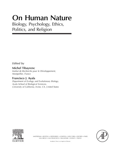 On Human Nature. Biology, Psychology, Ethics, Politics, and Religion