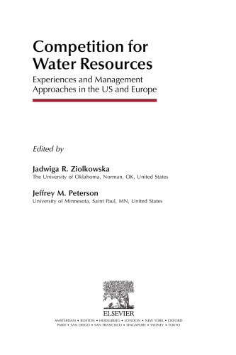 Competition for Water Resources. Experiences and Management Approaches in the US and Europe