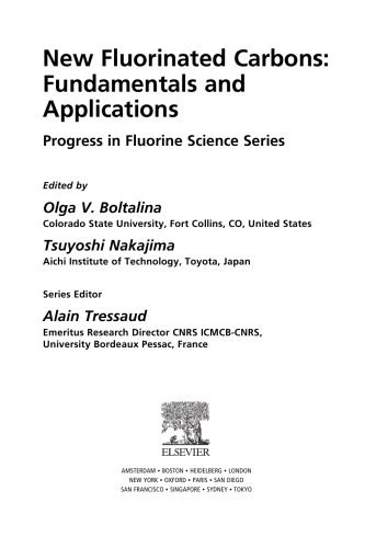 New Fluorinated Carbons: Fundamentals and Applications. Progress in Fluorine Science Series