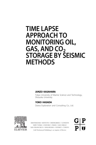 Time Lapse Approach to Monitoring Oil, Gas, and CO2 Storage by Seismic Methods