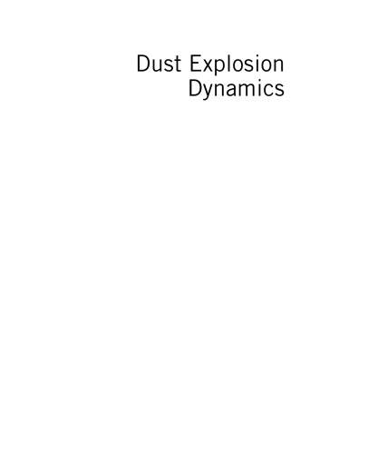 Dust Explosion Dynamics