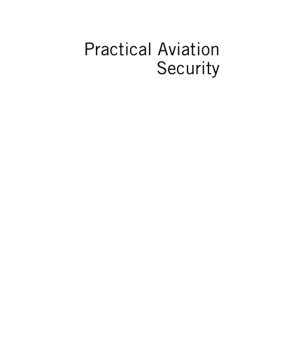 Practical Aviation Security. Predicting and Preventing Future Threats