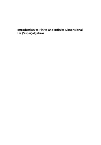 Introduction to Finite and Infinite Dimensional Lie (Super)algebras