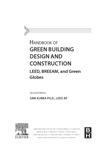 Handbook of Green Building Design and Construction. LEED, BREEAM, and Green Globes