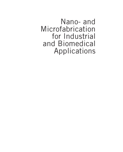 Nano- and Microfabrication for Industrial and Biomedical Applications