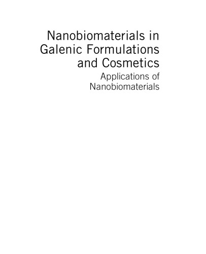 Nanobiomaterials in Galenic Formulations and Cosmetics. Applications of Nanobiomaterials Volume 10