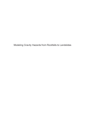 Modeling Gravity Hazards from Rockfalls to Landslides. From Individual Rockfalls to Large Landslides