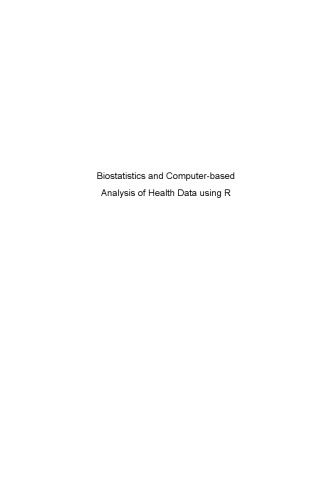 Biostatistics and Computer-based Analysis of Health Data using R