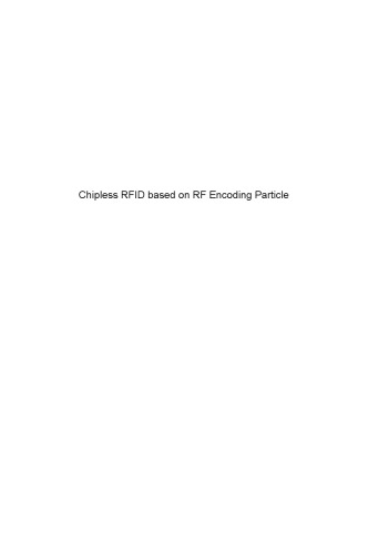 Chipless RFID Based on RF Encoding Particle. Realization, Coding and Reading System