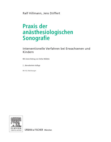 Praxis der Anästhesiologischen Sonografie. Interventionelle Verfahren bei Erwachsenen und Kindern