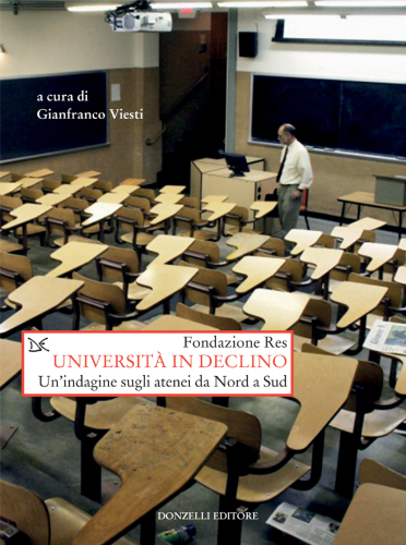 Università in declino. Un indagine sugli atenei tra Nord e Sud