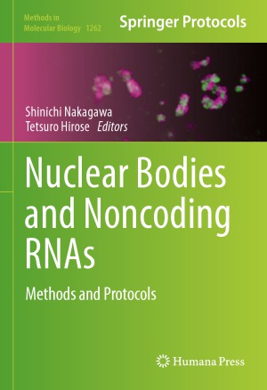 Nuclear Bodies and Noncoding RNAs  Methods and Protocols