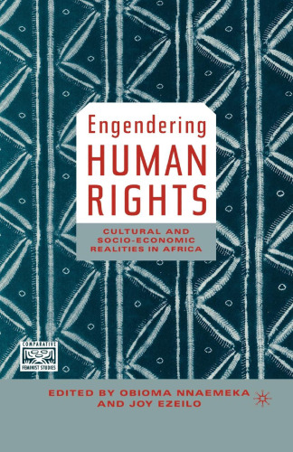 Engendering Human Rights: Cultural and Socioeconomic Realities in Africa