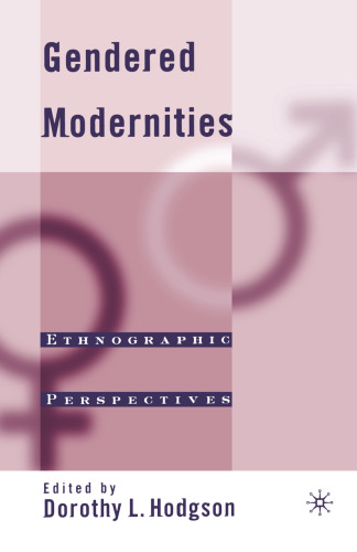 Gendered Modernities: Ethnographic Perspectives