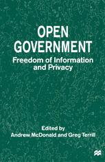 Open Government: Freedom of Information and Privacy