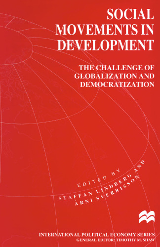 Social Movements in Development: The Challenge of Globalization and Democratization