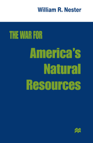 The War for America’s Natural Resources