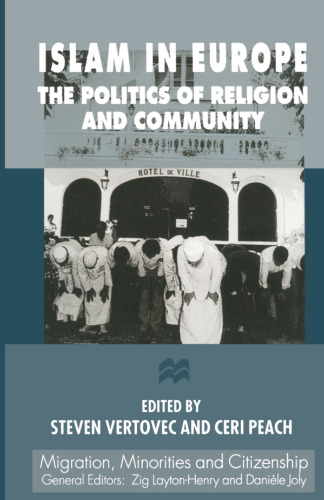 Islam in Europe: The Politics of Religion and Community