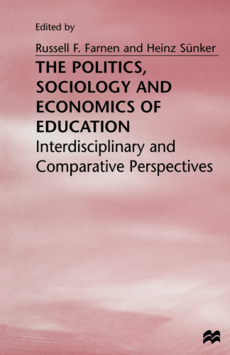 The Politics, Sociology and Economics of Education: Interdisciplinary and Comparative Perspectives