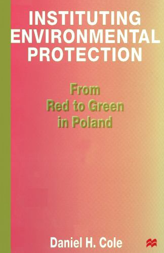 Instituting Environmental Protection: From Red to Green in Poland