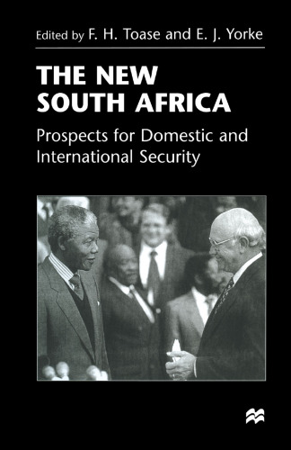 The New South Africa: Prospects for Domestic and International Security