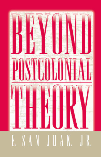 Beyond Postcolonial Theory