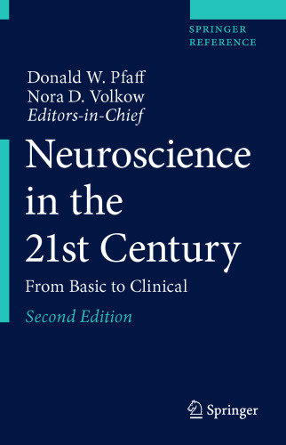 Neuroscience in the 21st Century: From Basic to Clinical