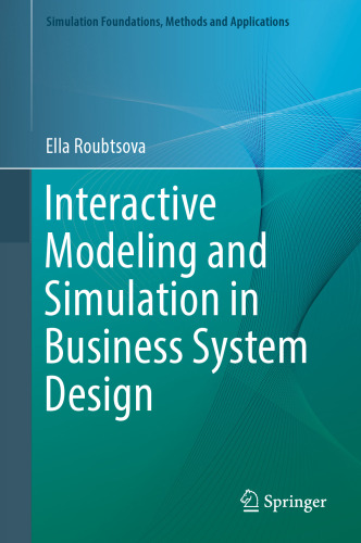 Interactive Modeling and Simulation in Business System Design