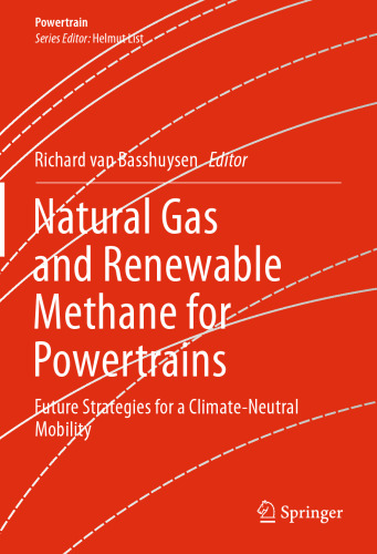 Natural Gas and Renewable Methane for Powertrains: Future Strategies for a Climate-Neutral Mobility