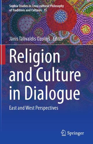 Religion and Culture in Dialogue: East and West Perspectives