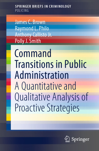 Command Transitions in Public Administration: A Quantitative and Qualitative Analysis of Proactive Strategies