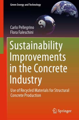 Sustainability Improvements in the Concrete Industry: Use of Recycled Materials for Structural Concrete Production