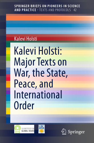 Kalevi Holsti: Major Texts on War, the State, Peace, and International Order