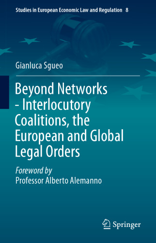 Beyond Networks - Interlocutory Coalitions, the European and Global Legal Orders