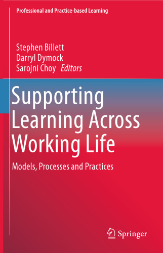 Supporting Learning Across Working Life: Models, Processes and Practices