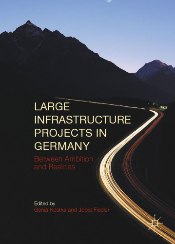 Large Infrastructure Projects in Germany: Between Ambition and Realities