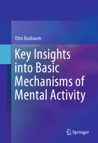 Key Insights into Basic Mechanisms of Mental Activity