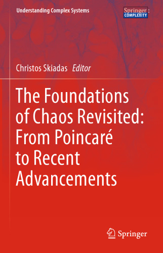 The Foundations of Chaos Revisited: From Poincaré to Recent Advancements