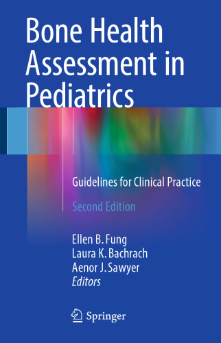 Bone Health Assessment in Pediatrics: Guidelines for Clinical Practice