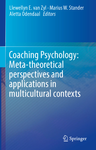 Coaching Psychology: Meta-theoretical perspectives and applications in multicultural contexts