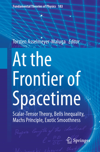 At the Frontier of Spacetime: Scalar-Tensor Theory, Bells Inequality, Machs Principle, Exotic Smoothness