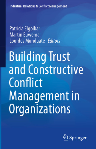 Building Trust and Constructive Conflict Management in Organizations