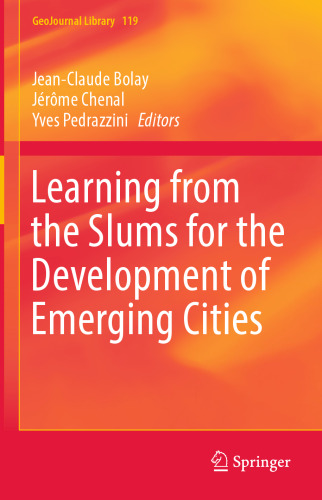 Learning from the Slums for the Development of Emerging Cities