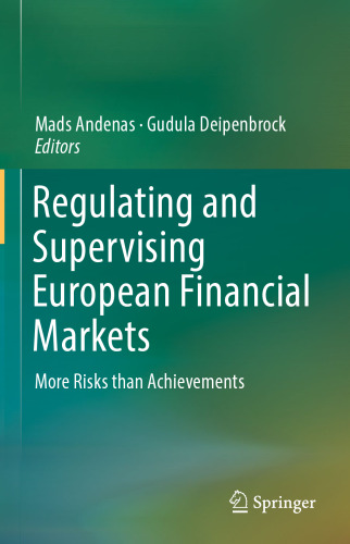 Regulating and Supervising European Financial Markets: More Risks than Achievements