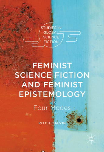 Feminist Science Fiction and Feminist Epistemology: Four Modes