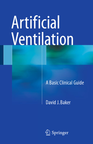 Artificial Ventilation: A Basic Clinical Guide